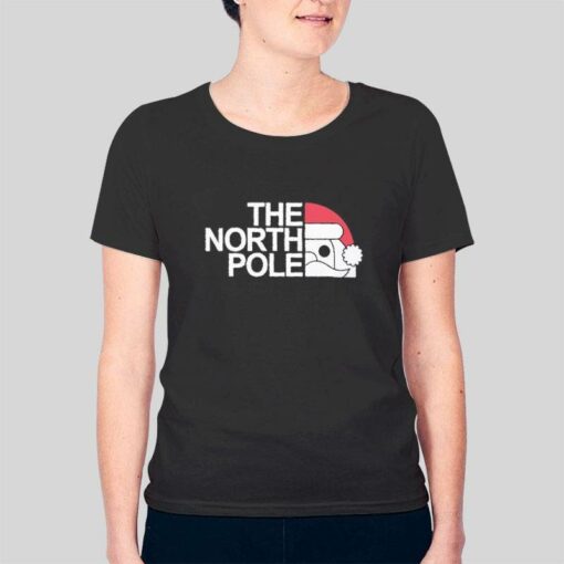 Funny The North Pole Christmas T Shirt