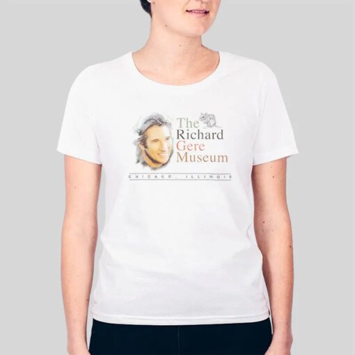 Funny The Richard Gere Museum T Shirt