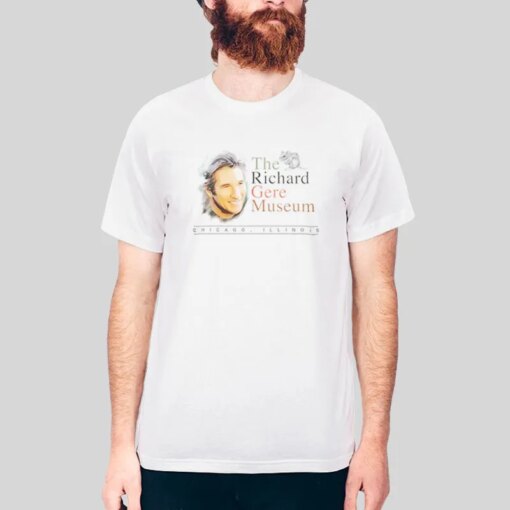 Funny The Richard Gere Museum T Shirt