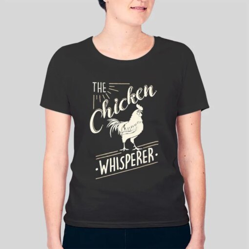 Funny Vintage Farming Chicken Whisperer Shirt