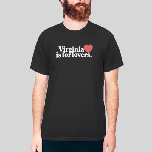 Funny Virginia Is For Lovers Shirt