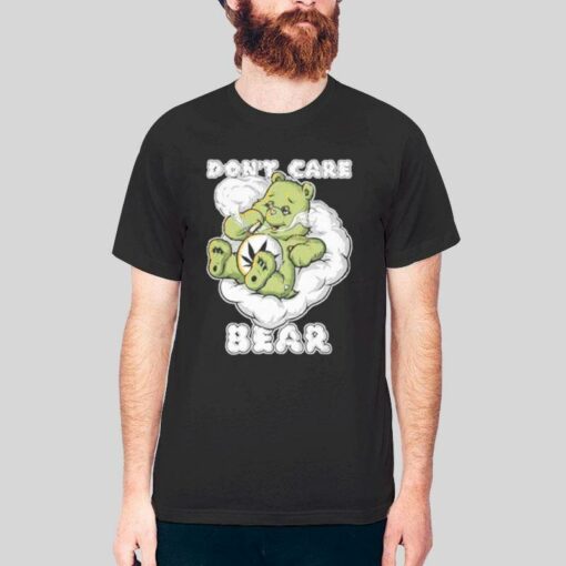 Funny Weed Don’t Care Bear T Shirt