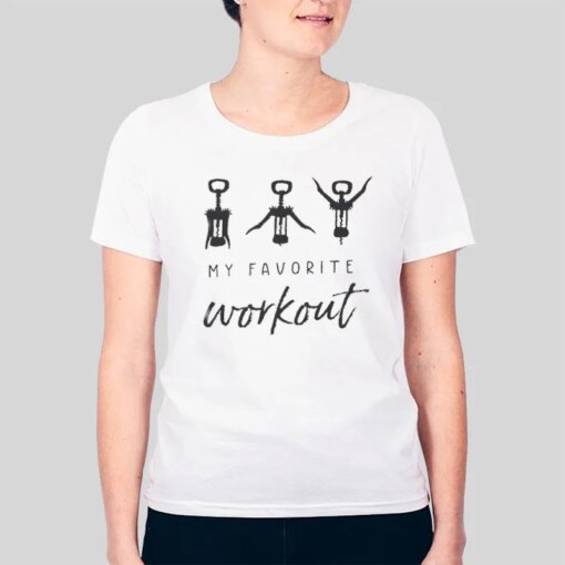 Funny Wine Favorite Workout Shirt