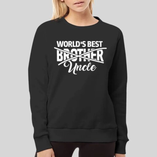 Funny World’s Best Uncle Shirt