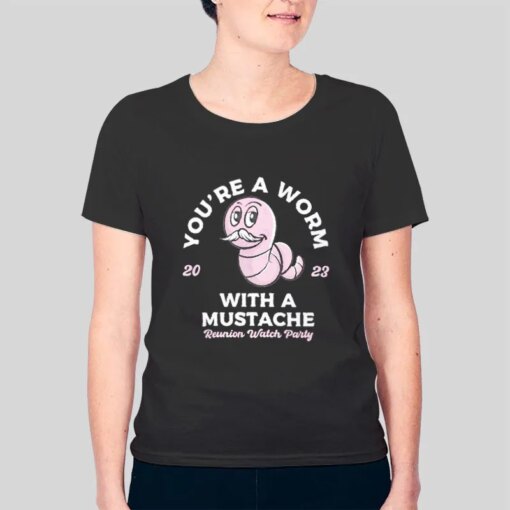 Funny Worm With A Mustache Shirt