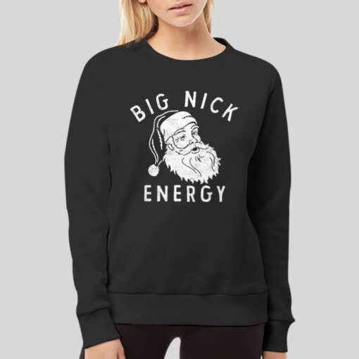 Funny Xmas Fat Santa Claus Big Nick Energy Shirt