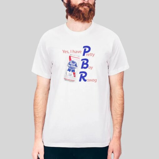 Funny Yes I Have Pbr Pretty Boy Swag Shirt