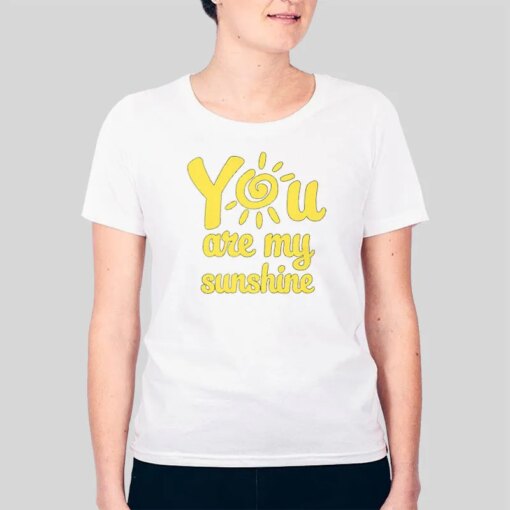 Funny You Are My Sunshine Mother Daughter Shirts