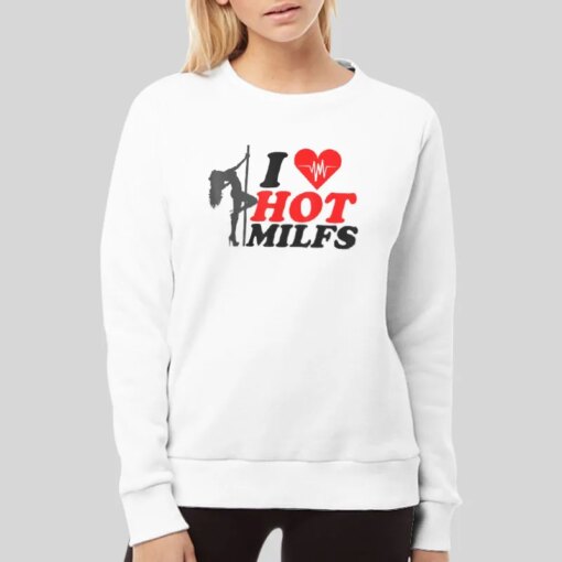 Future Milf I Love Hot Milfs Shirt