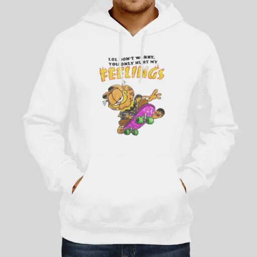 Garfield Don’t Worry You Only Hurt My Feelings T Shirt