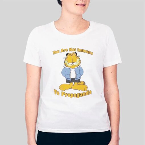 Garfield You Are Not Immune to Propaganda Shirt