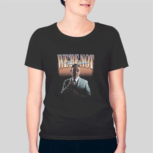 Giancarlo Esposito Meme We’re Not The Same Shirt