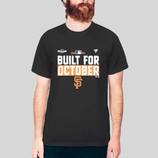 Giants Staff Merch Sf Giants Built For October Shirt