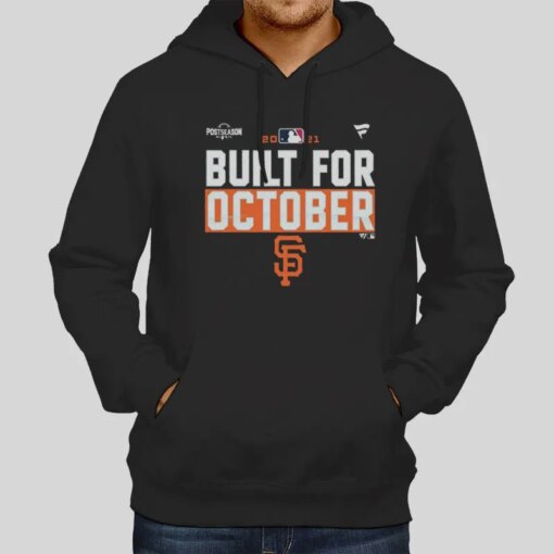 Giants Staff Merch Sf Giants Built For October Shirt