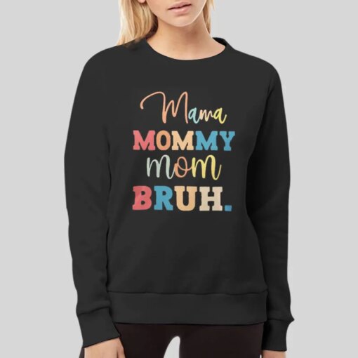 Gift For Mom Mom Mommy Bruh Shirt