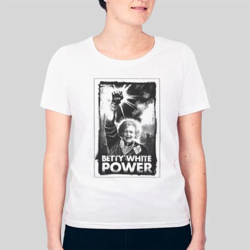 Golden Girls Power Betty White T Shirt