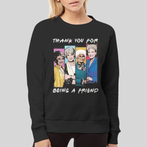 Golden Girls Thank You For Being A Friend T Shirt