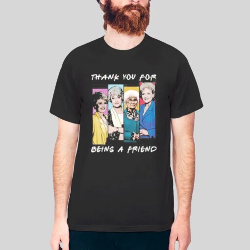 Golden Girls Thank You For Being A Friend T Shirt