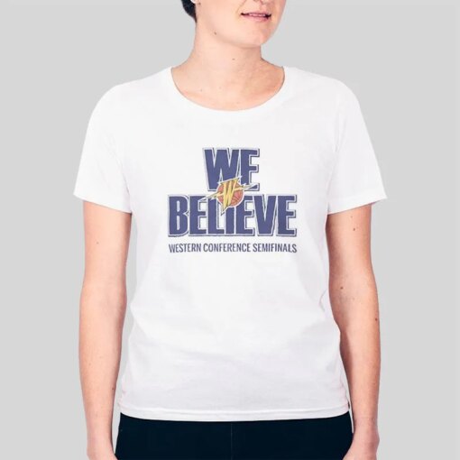 Golden State Playoffs We Believe Warriors Shirt