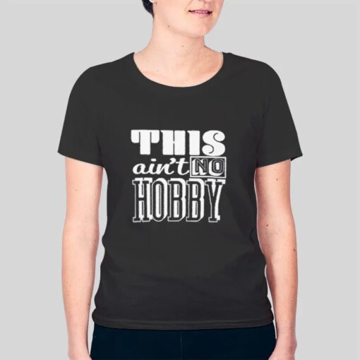 Golf This Ain’t No Hobby Shirt