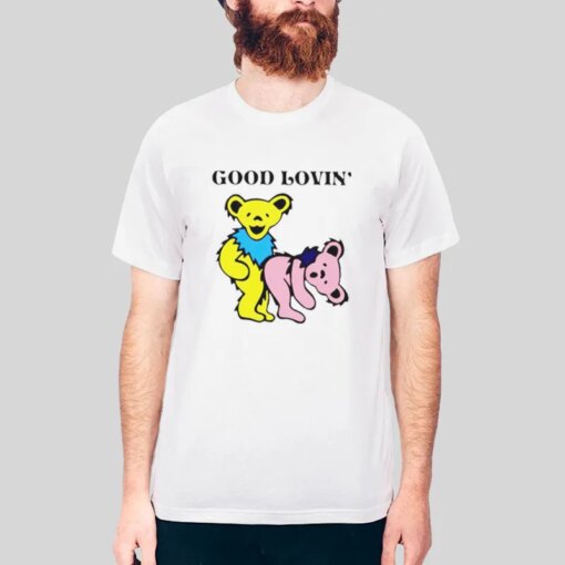 Good Lovin Grateful Dead Bear Shirt