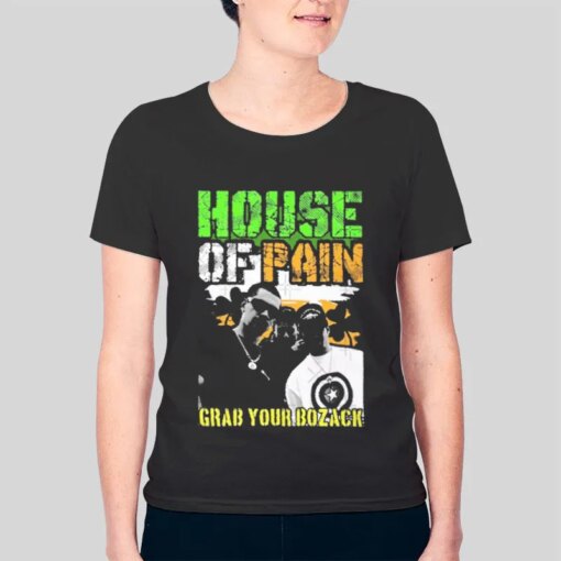 Grab Your Bozack House Of Pain Shirt