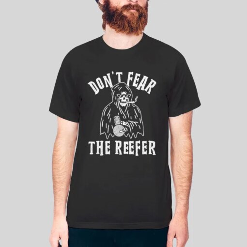 Grimm Reaper Don’t Fear The Reefer Halloween Shirt