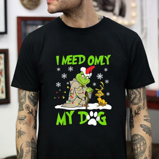 Grinch Yoda I need only my dog Christmas t-shirt