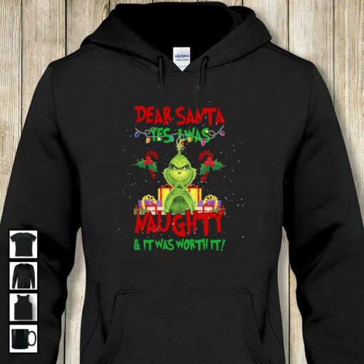 Grinch dear santa yes I was naughty christmas t-shirt