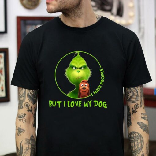 Grinch max dog I hate people but I love my dog t-shirt