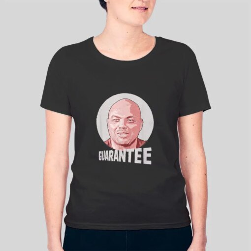 Guarantee Charles Barkley T Shirt