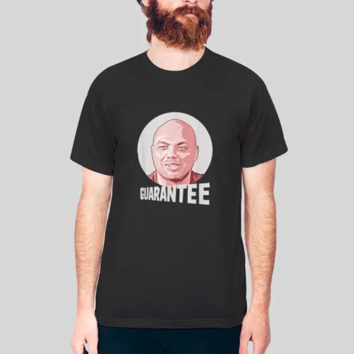 Guarantee Charles Barkley T Shirt