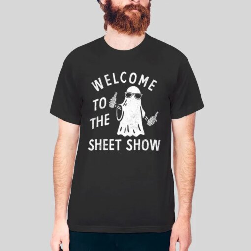 Halloween Ghost Welcome To The Sheet Show Shirt