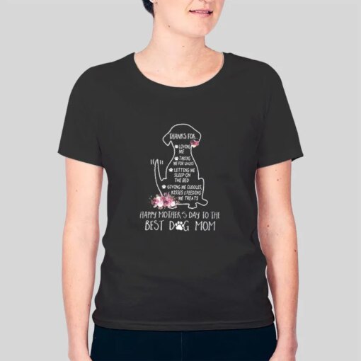 Happy Mothers Day To The International Dog Mom Day Shirt