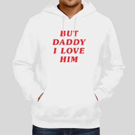 Harry Styles But Daddy I Love Him Shirt