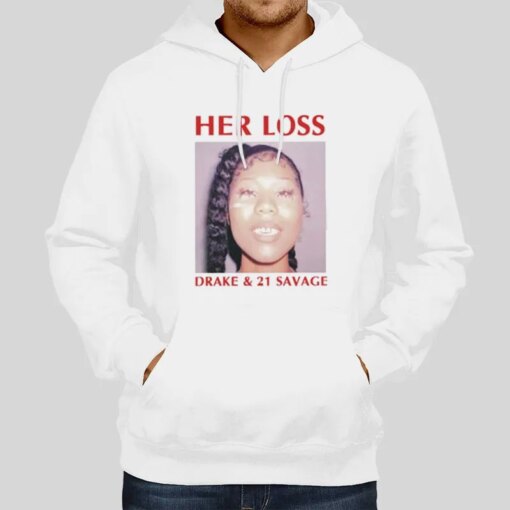 Her Loss Shirt Drake 21 Savage