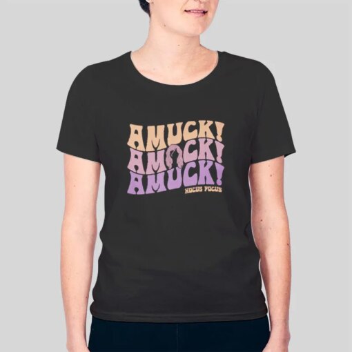 Hocus Pocus Amuck Amuck Amuck Shirt