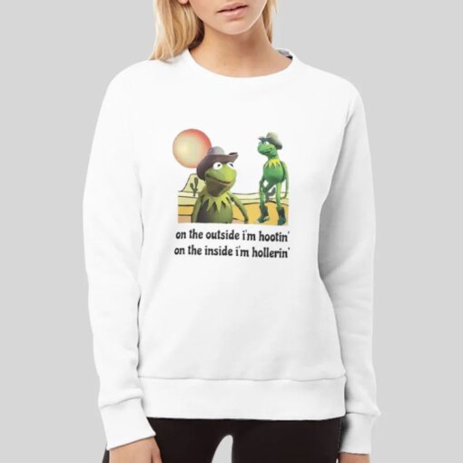 Hootin And Hollerin On The Outside Kermit Shirt