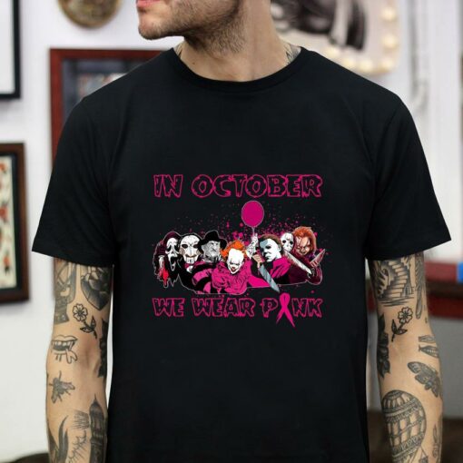 Horror Characters in october we wear pink breast cancer t-shirt