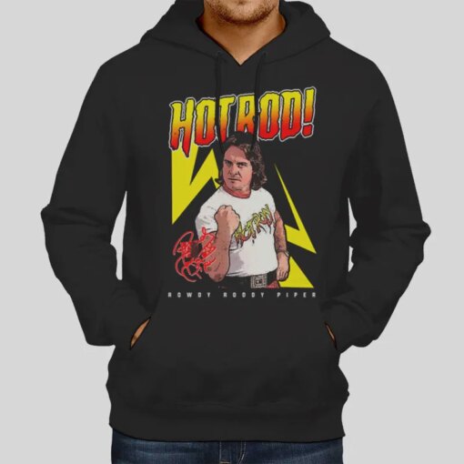 Hot Rod Rowdy Roddy Piper Shirt