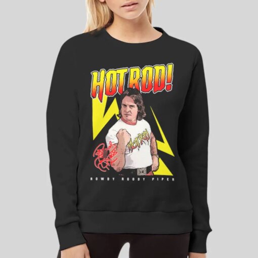 Hot Rod Rowdy Roddy Piper Shirt