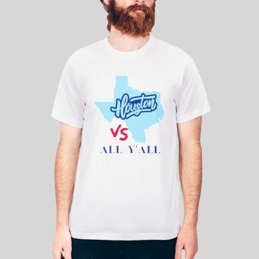 Houston Lover Houston Vs All Y’all Shirt