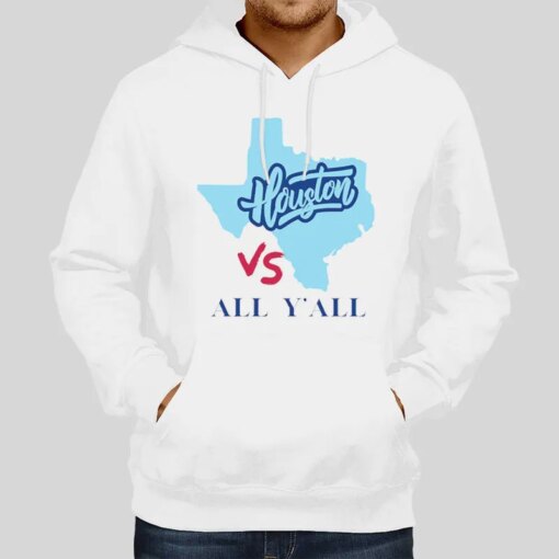 Houston Lover Houston Vs All Y’all Shirt