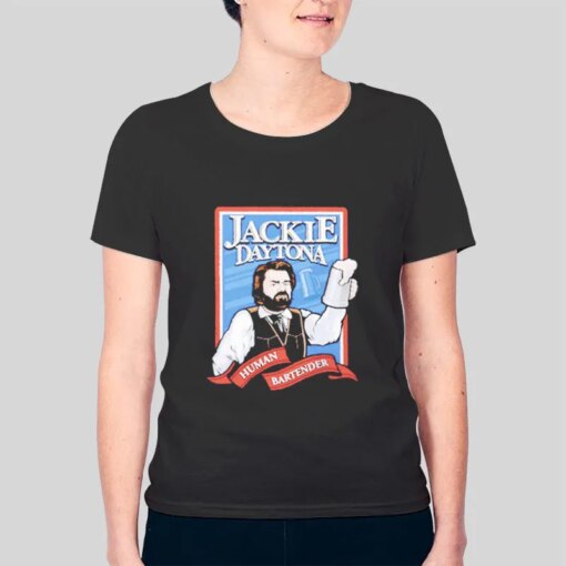 Human Bartender Jackie Daytona Shirt