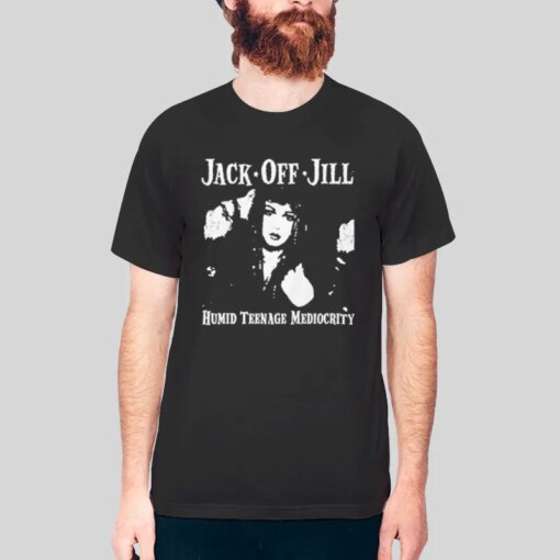 Humid Teenage Mediocrity Jack Off Jill Shirt