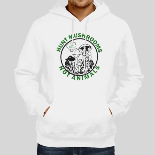 Hunt Mushrooms Not Animals Shirt