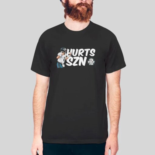 Hurts Szn Philadhelphia Eagles Shirt