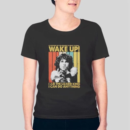 I Am The Lizard King I Can Do Anything Jim Morrison Shirt