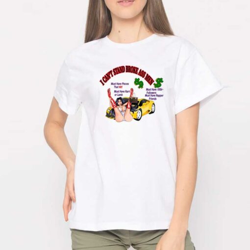 I Cant Stand Broke Ass Men Paradise T Shirt