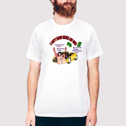 I Cant Stand Broke Ass Men Paradise T Shirt